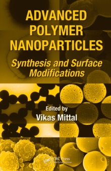 Advanced Polymer Nanoparticles : Synthesis and Surface Modifications