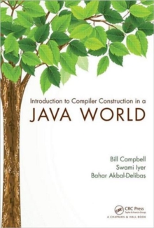Introduction to Compiler Construction in a Java World, Hardback Book Introduction to Compiler Construction in a Java World, Hardback Book