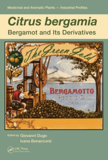 Citrus bergamia : Bergamot and its Derivatives