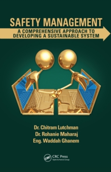 Safety Management : A Comprehensive Approach to Developing a Sustainable System