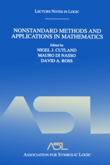 Nonstandard Methods and Applications in Mathematics : Lecture Notes in Logic 25