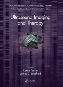 Ultrasound Imaging and Therapy, Hardback Book Ultrasound Imaging and Therapy, Hardback Book
