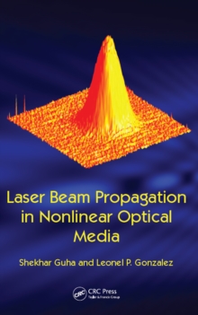 Laser Beam Propagation in Nonlinear Optical Media