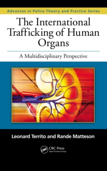 The International Trafficking of Human Organs : A Multidisciplinary Perspective