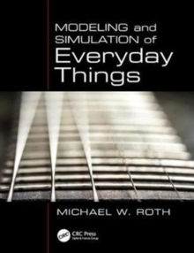 Modeling and Simulation of Everyday Things, Paperback / softback Book Modeling and Simulation of Everyday Things, Paperback / softback Book