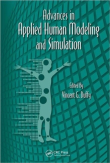 Advances in Applied Human Modeling and Simulation, Hardback Book Advances in Applied Human Modeling and Simulation, Hardback Book