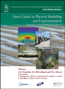 Users Guide to Physical Modelling and Experimentation : Experience of the HYDRALAB Network