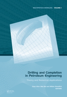 Drilling and Completion in Petroleum Engineering : Theory and Numerical Applications