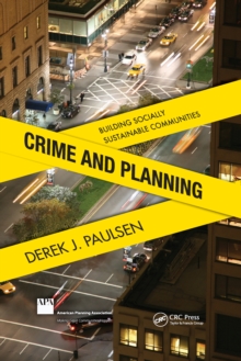 Crime and Planning : Building Socially Sustainable Communities