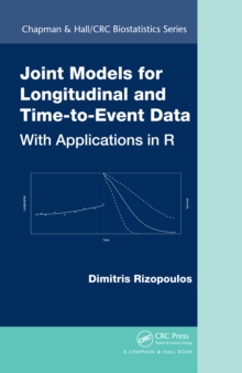 Joint Models for Longitudinal and Time-to-Event Data : With Applications in R