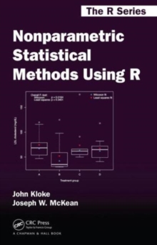 Nonparametric Statistical Methods Using R, Hardback Book Nonparametric Statistical Methods Using R, Hardback Book