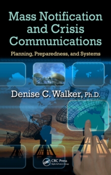 Mass Notification and Crisis Communications : Planning, Preparedness, and Systems