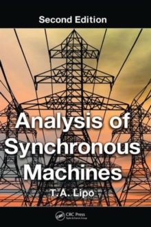 Analysis of Synchronous Machines, Second Edition, Hardback Book Analysis of Synchronous Machines, Second Edition, Hardback Book