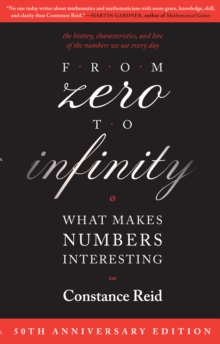 From Zero to Infinity : What Makes Numbers Interesting