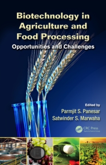 Biotechnology in Agriculture and Food Processing : Opportunities and Challenges