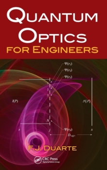 Quantum Optics for Engineers, Hardback Book Quantum Optics for Engineers, Hardback Book