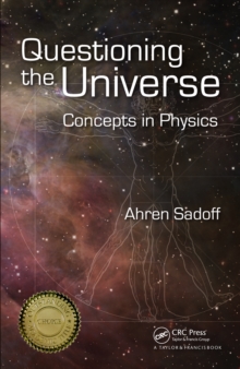 Questioning the Universe : Concepts in Physics