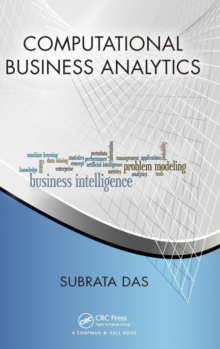 Computational Business Analytics, Hardback Book Computational Business Analytics, Hardback Book