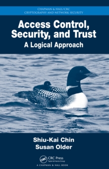 Access Control, Security, and Trust : A Logical Approach