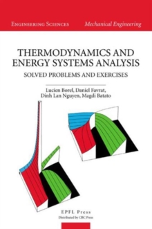 Thermodynamics and Energy Systems Analysis : Volume 2, Solved Problems and Exercises, Hardback Book Thermodynamics and Energy Systems Analysis : Volume 2, Solved Problems and Exercises, Hardback Book