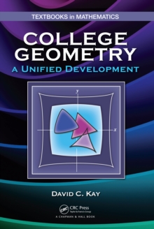 College Geometry : A Unified Development