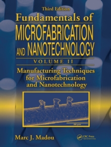 Manufacturing Techniques for Microfabrication and Nanotechnology