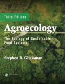 Agroecology : The Ecology of Sustainable Food Systems, Hardback Book Agroecology : The Ecology of Sustainable Food Systems, Hardback Book