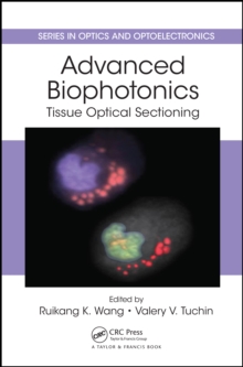 Advanced Biophotonics : Tissue Optical Sectioning