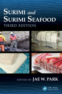 Surimi and Surimi Seafood, Third Edition, Hardback Book Surimi and Surimi Seafood, Third Edition, Hardback Book