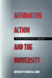 Affirmative Action and the University : A Philosophical Inquiry