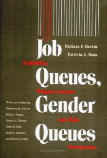 Job Queues, Gender Queues : Explaining Women's Inroads into Male Occupations