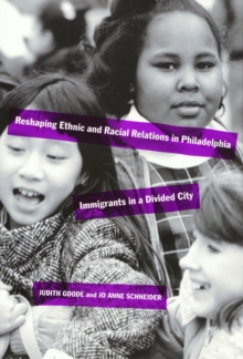 Reshaping Ethnic Relations : Immigrants in a Divided City