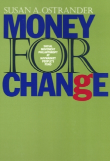 Money For Change : Social Movement Philanthropy at the Haymarket People's Fund