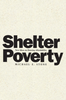 Shelter Poverty : New Ideas on Housing Affordability