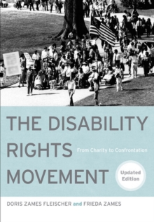 The Disability Rights Movement : From Charity to Confrontation