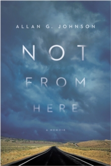 Not from Here : A Memoir