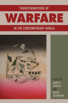 Transformations of Warfare in the Contemporary World, Hardback Book Transformations of Warfare in the Contemporary World, Hardback Book