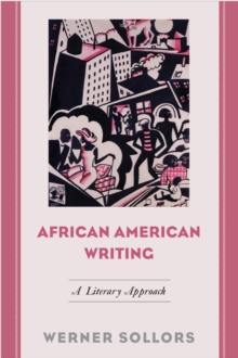 African American Writing : A Literary Approach, Paperback / softback Book African American Writing : A Literary Approach, Paperback / softback Book