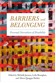 Barriers and Belonging : Personal Narratives of Disability, Hardback Book Barriers and Belonging : Personal Narratives of Disability, Hardback Book