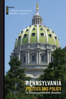 Pennsylvania Politics and Policy : A Commonwealth Reader