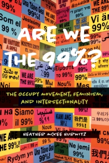 Are We the 99%? : The Occupy Movement, Feminism, and Intersectionality