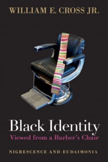 Black Identity Viewed from a Barber's Chair : Nigrescence and Eudaimonia