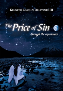 The Price of Sin : Through the Experiences