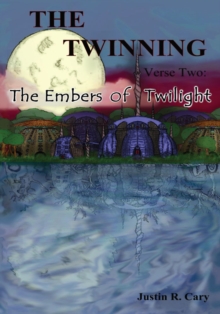 The Twinning Verse Two : The Embers of Twilight