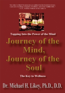 Journey of the Mind, Journey of the Soul : The Key to Holistic Well-Being and Happiness