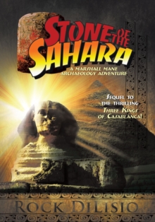 Stone of the Sahara : A Marshall Mane Archaeology Adventure