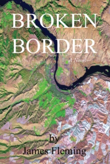 Broken Border : A Novel