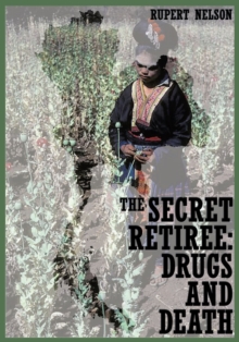 The Secret Retiree: Drugs and Death