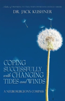 Coping Successfully with Changing Tides and Winds : A Neurosurgeon'S Compass