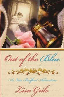 Out of the Blue : A New Bedford Adventure